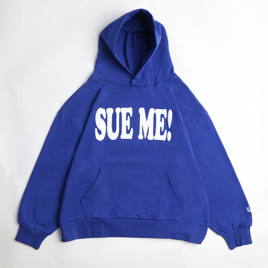 Sue Me! Hoodie