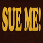 SUE ME! Hoodie